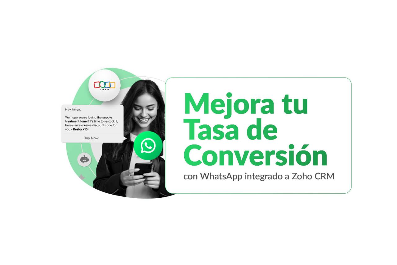 Mejora tu tasa de conversión con WhatsApp integrado a Zoho CRM